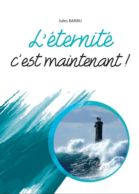 Livre l'éternité c'est maintenant !