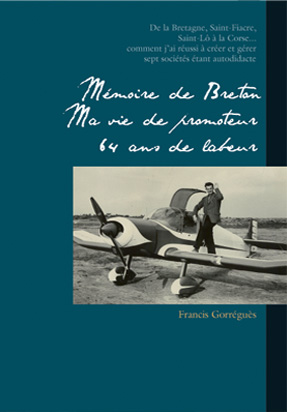 Livre Mémoire de Breton, ma vie de promoteur 64 ans de labeur